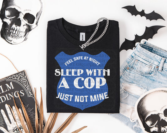 Feel Safe At Night Sleep With A Cop
