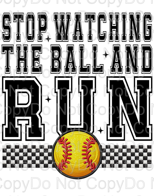 Stop Watching The Ball and Run (Softball)