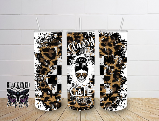 Classy Til The Gate Drops