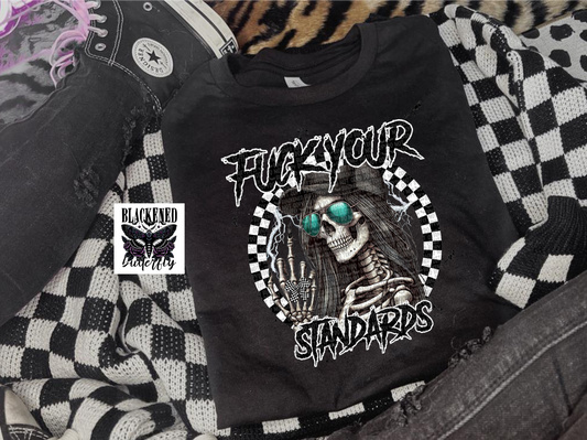 Fuck Your Standards